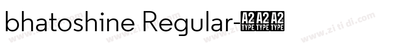bhatoshine Regular字体转换